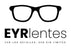 EYR Lentes